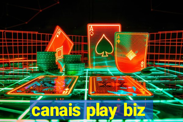 canais play biz